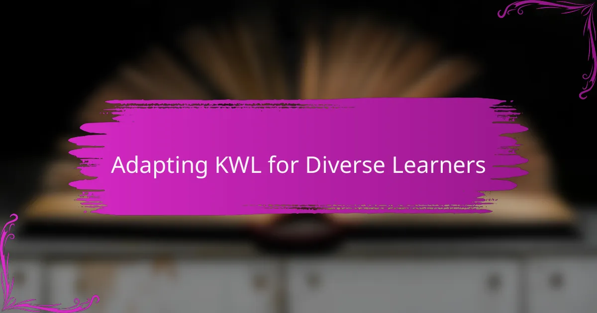 Adapting KWL for Diverse Learners