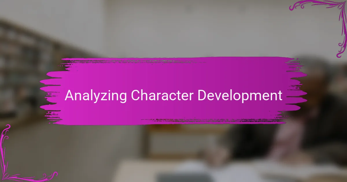 Analyzing Character Development