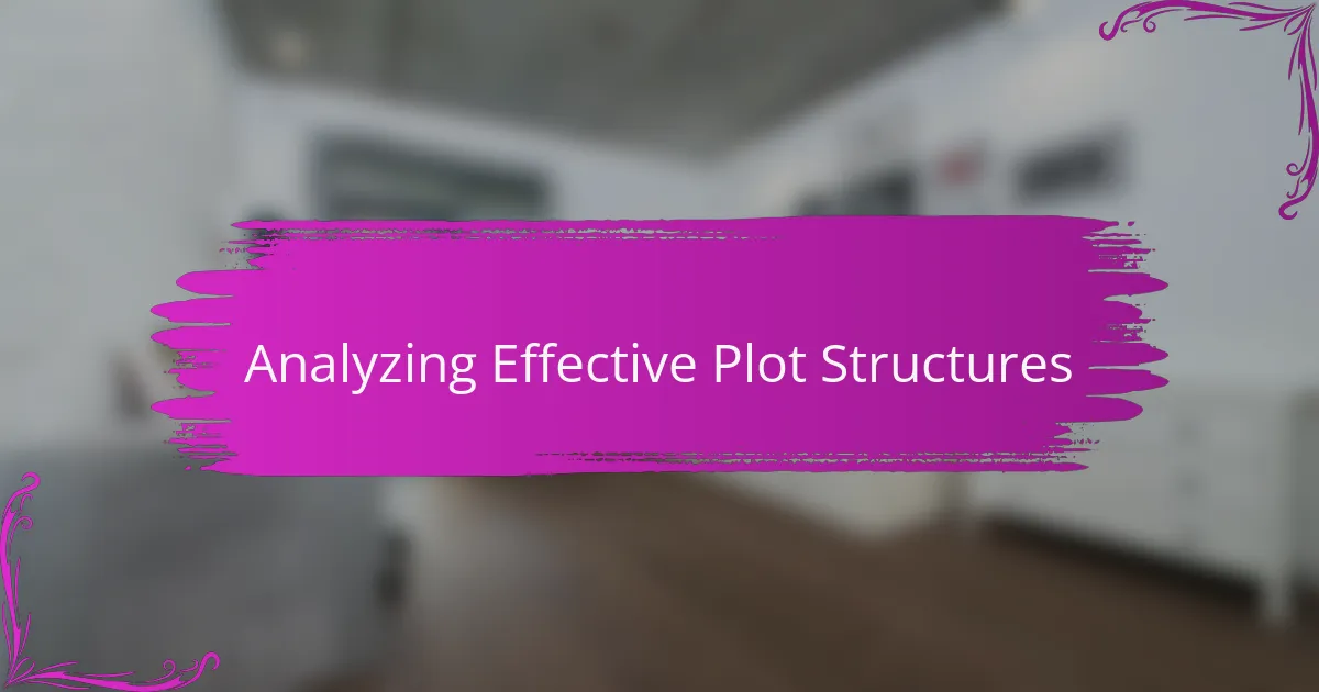 Analyzing Effective Plot Structures