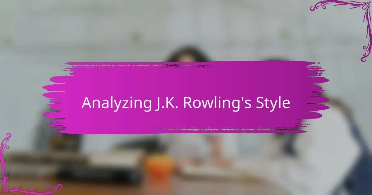 Analyzing J.K. Rowling's Style