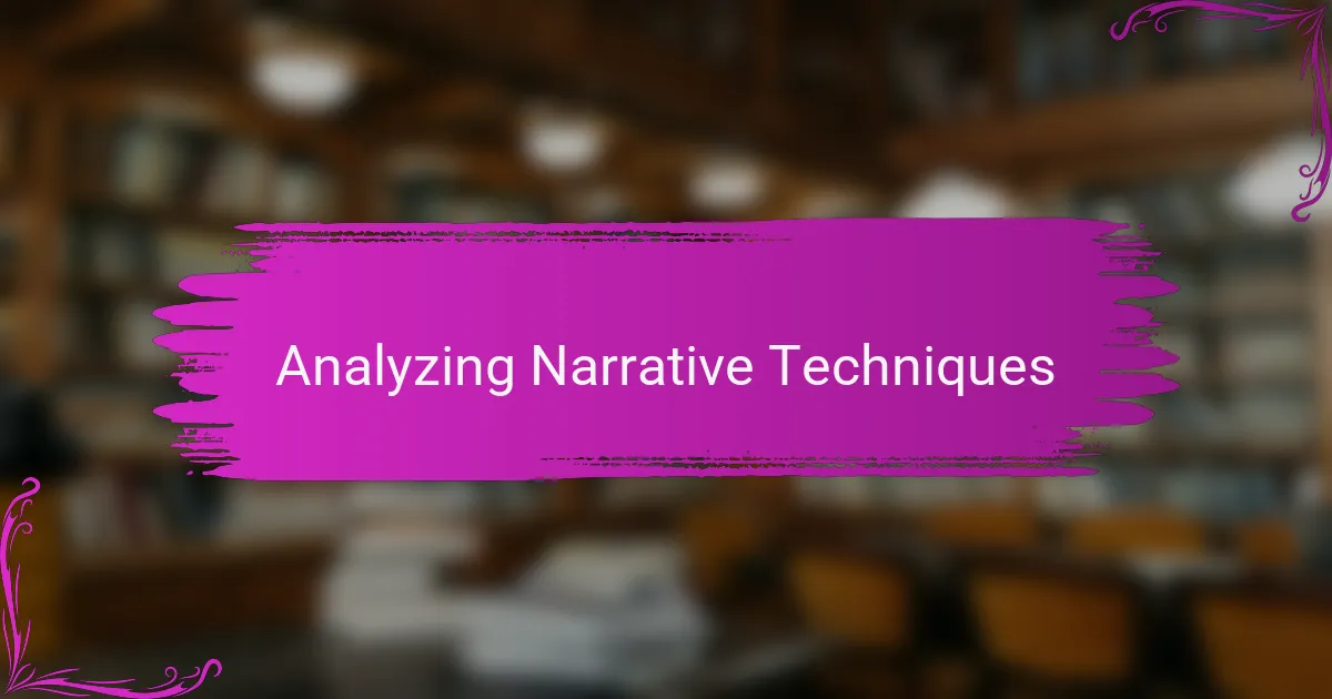 Analyzing Narrative Techniques
