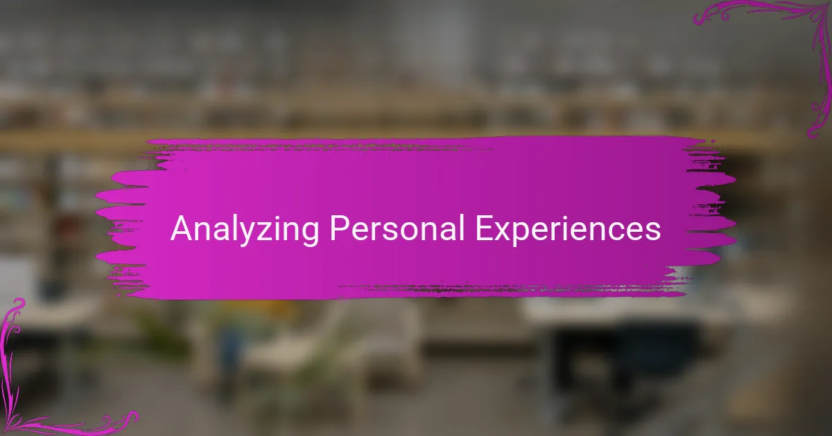 Analyzing Personal Experiences