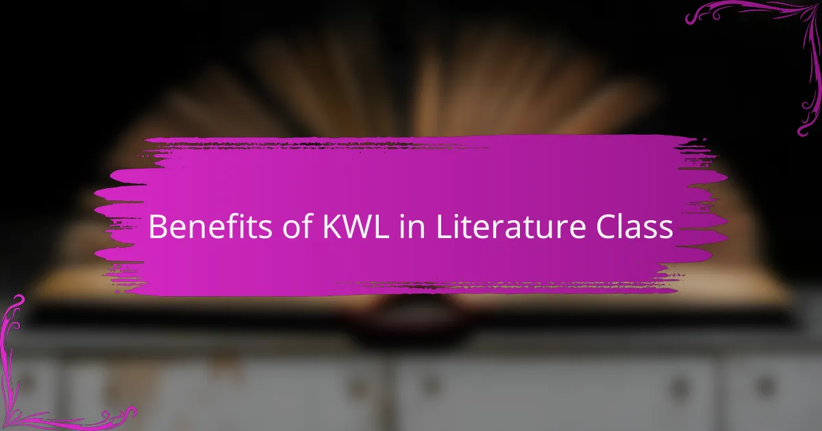 Benefits of KWL in Literature Class