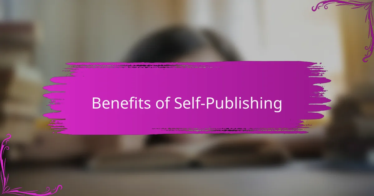 Benefits of Self-Publishing