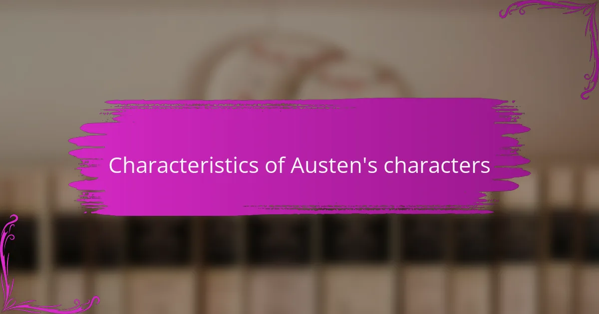 Characteristics of Austen's characters