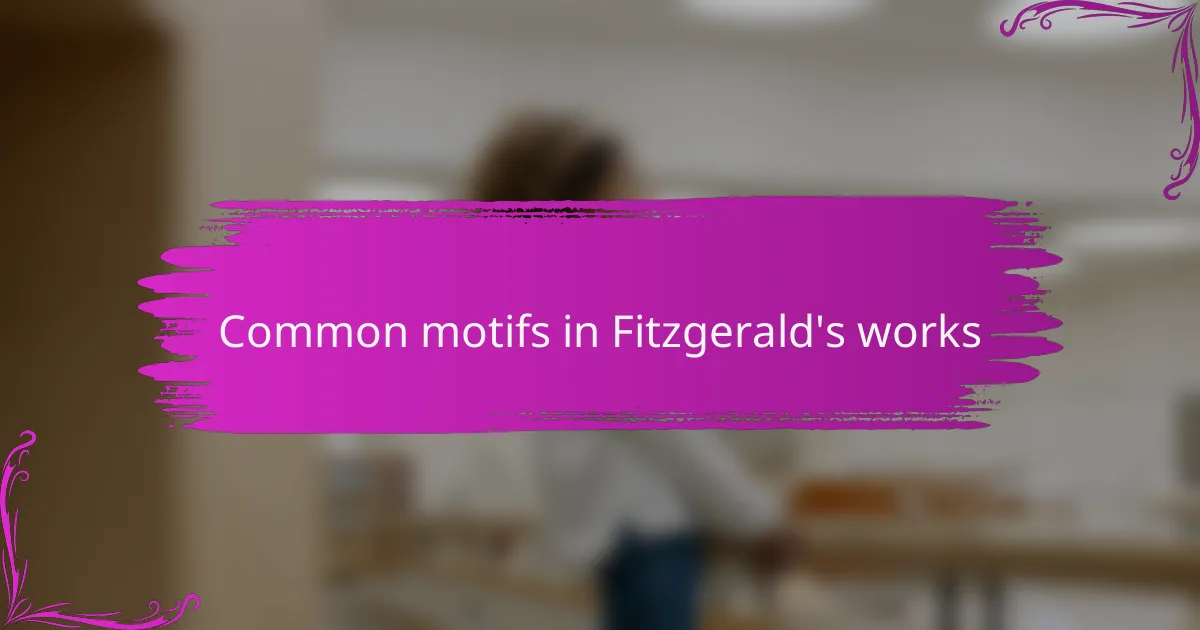 Common motifs in Fitzgerald's works