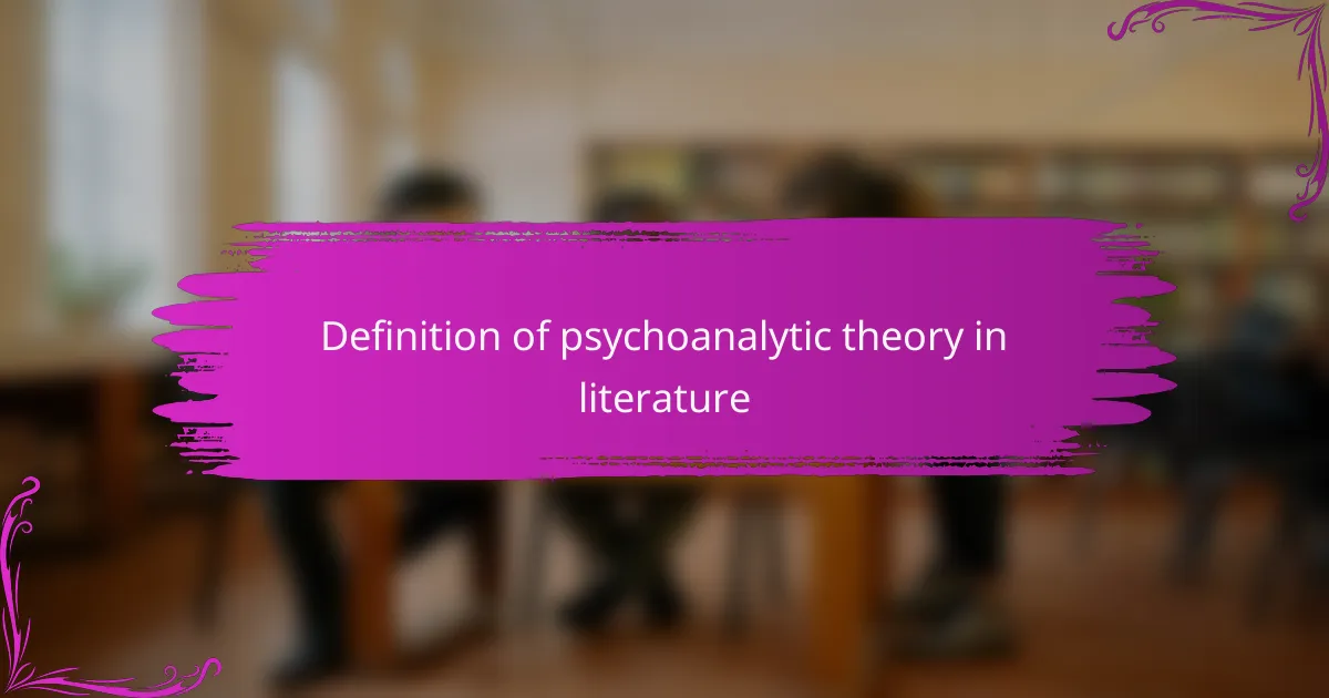 Definition of psychoanalytic theory in literature