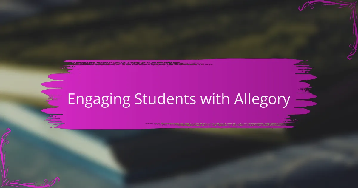 Engaging Students with Allegory