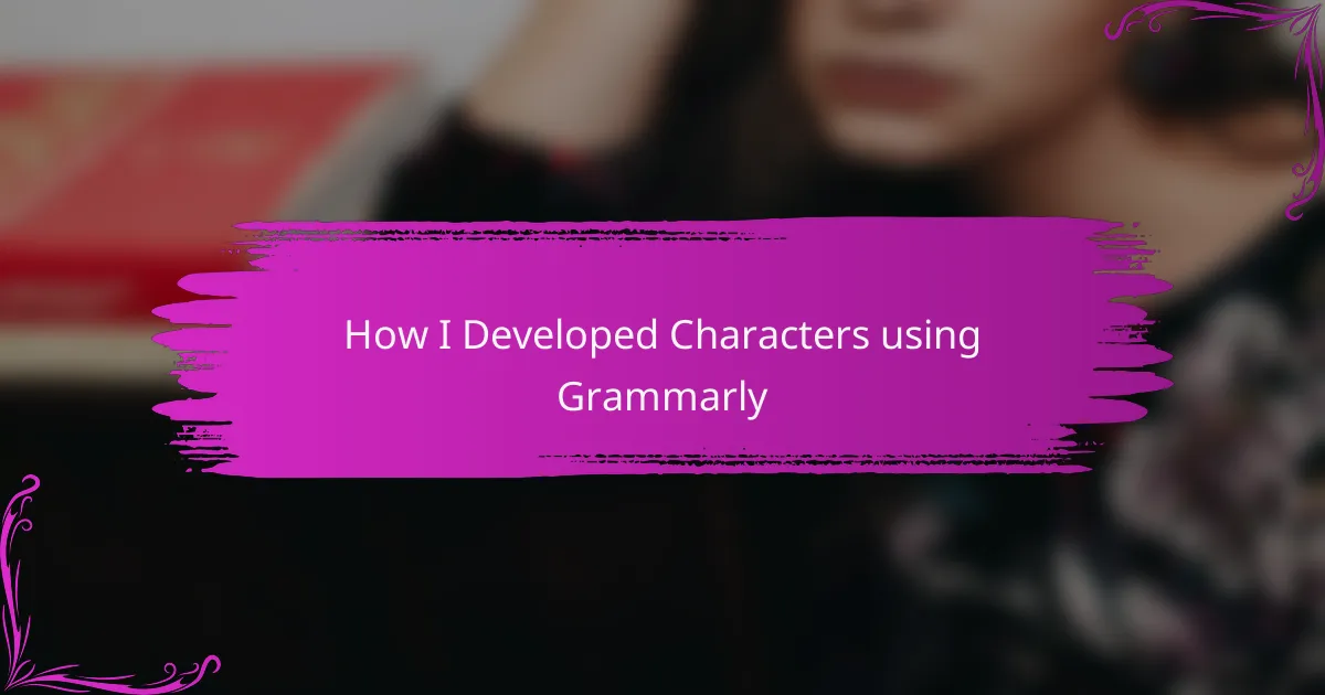 How I Developed Characters using Grammarly