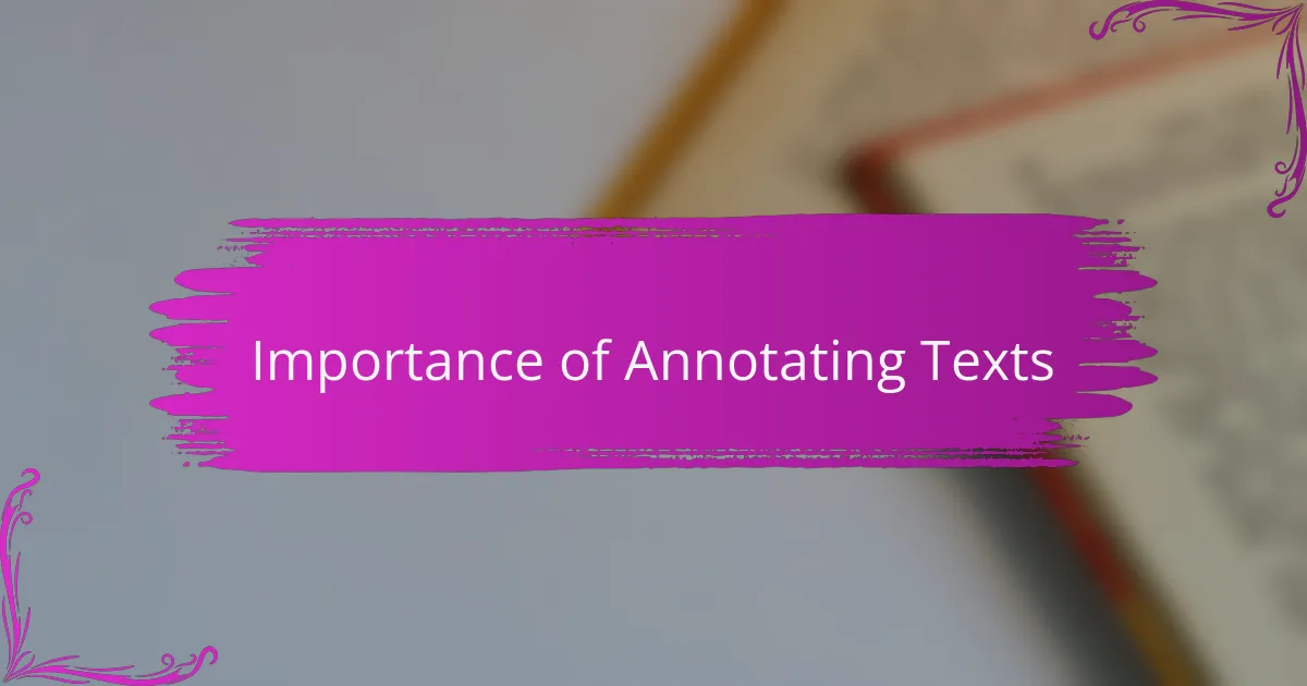 Importance of Annotating Texts