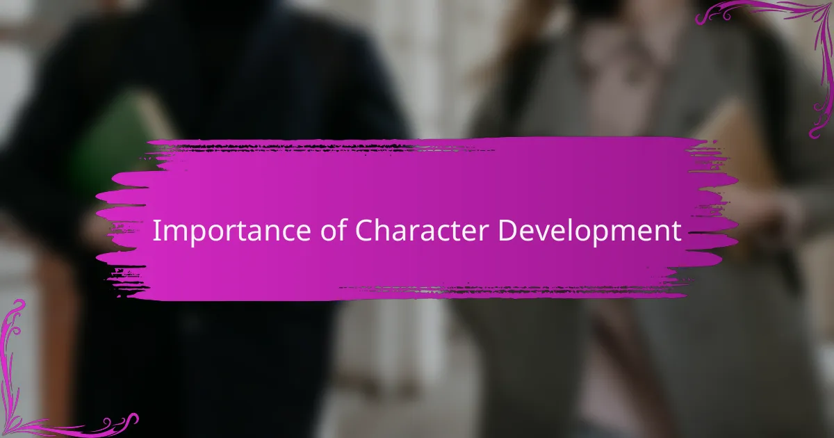 Importance of Character Development