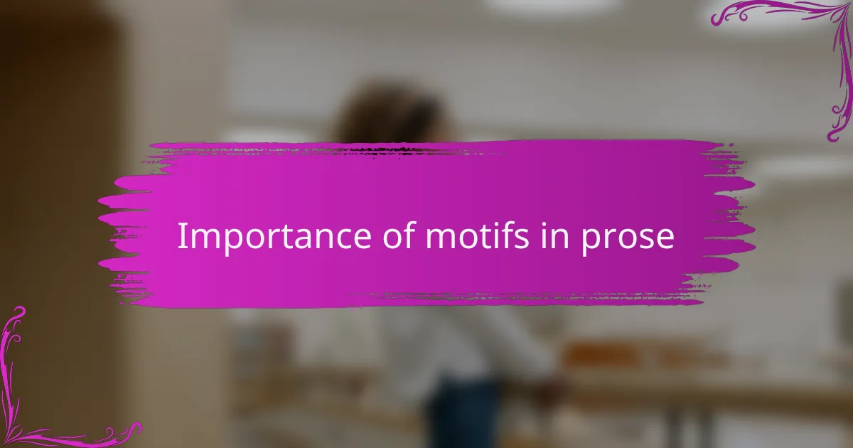 Importance of motifs in prose