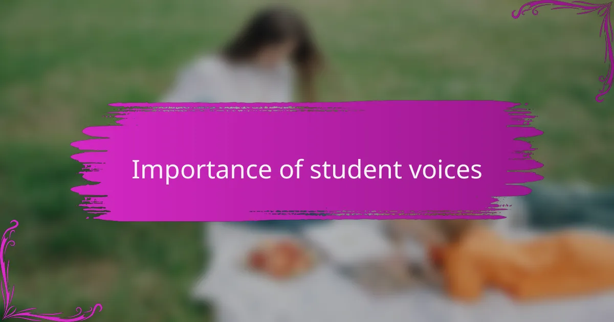 Importance of student voices