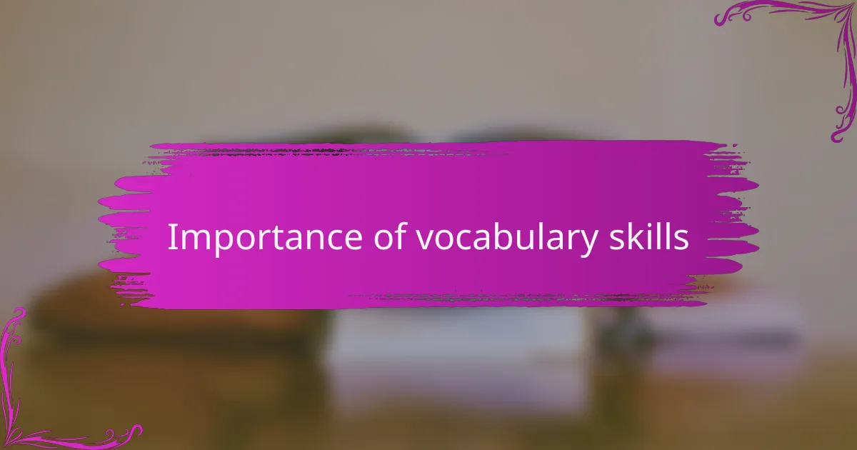 Importance of vocabulary skills