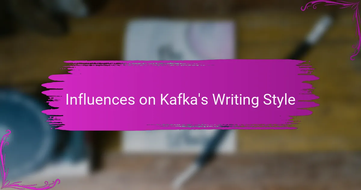 Influences on Kafka's Writing Style