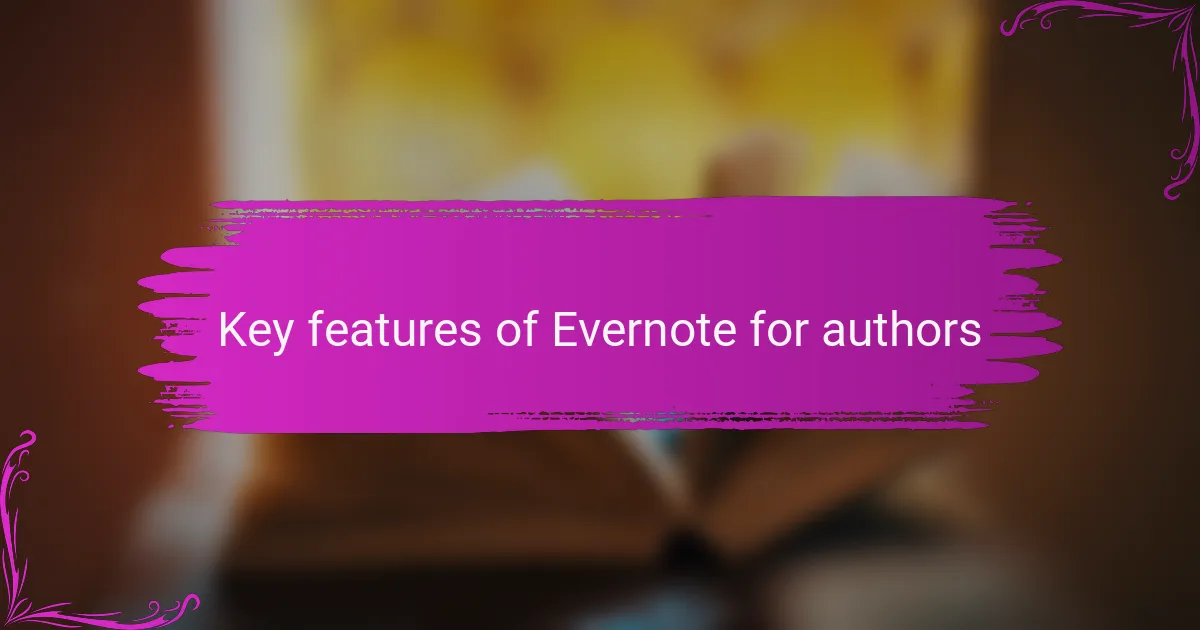 Key features of Evernote for authors