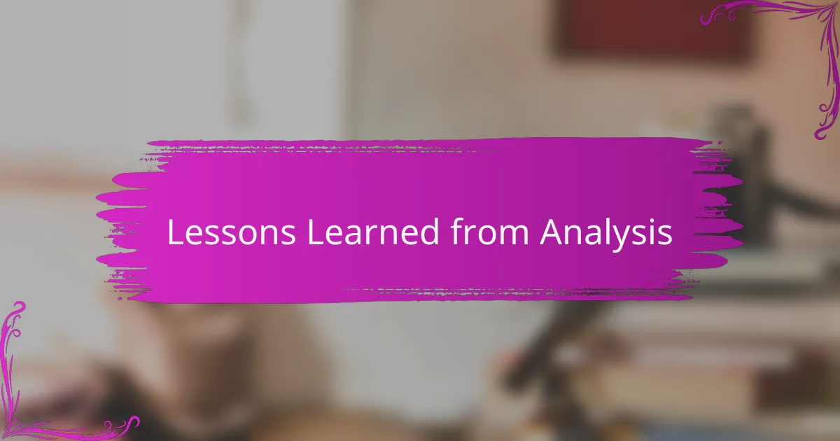 Lessons Learned from Analysis