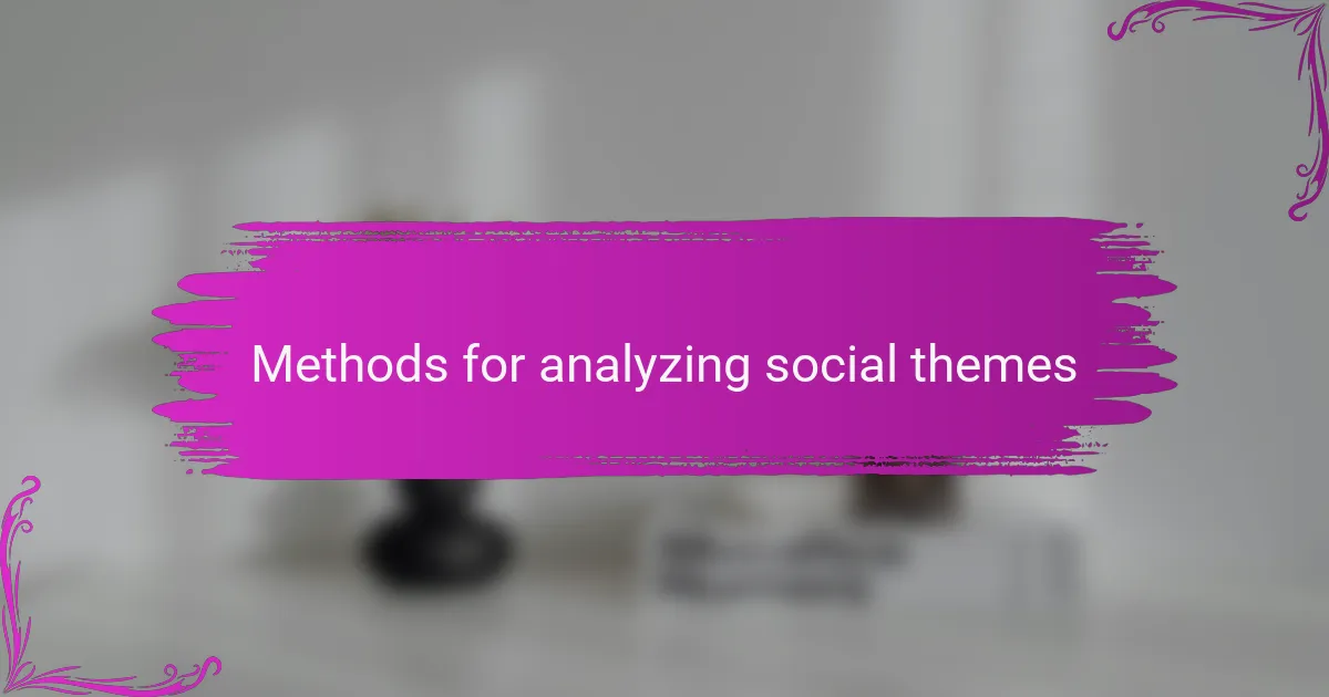Methods for analyzing social themes