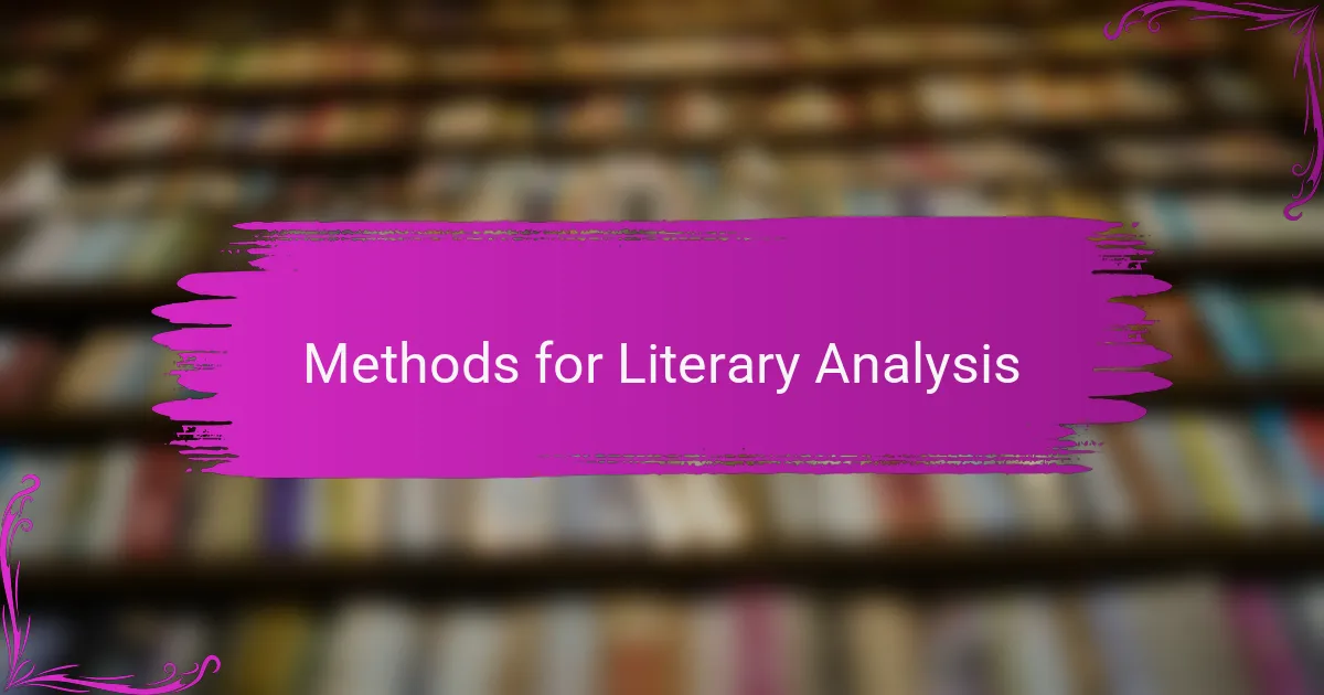 Methods for Literary Analysis