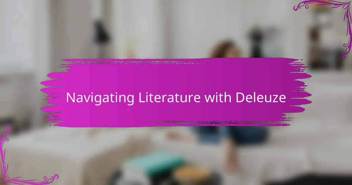 Navigating Literature with Deleuze