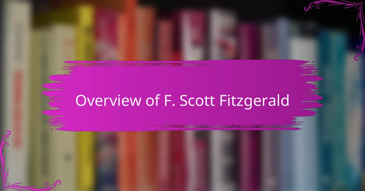 Overview of F. Scott Fitzgerald