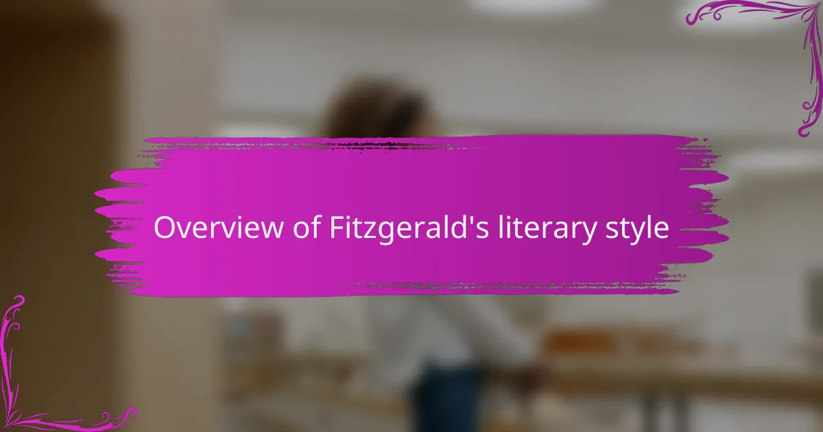 Overview of Fitzgerald's literary style