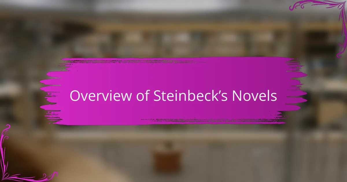 Overview of Steinbeck’s Novels