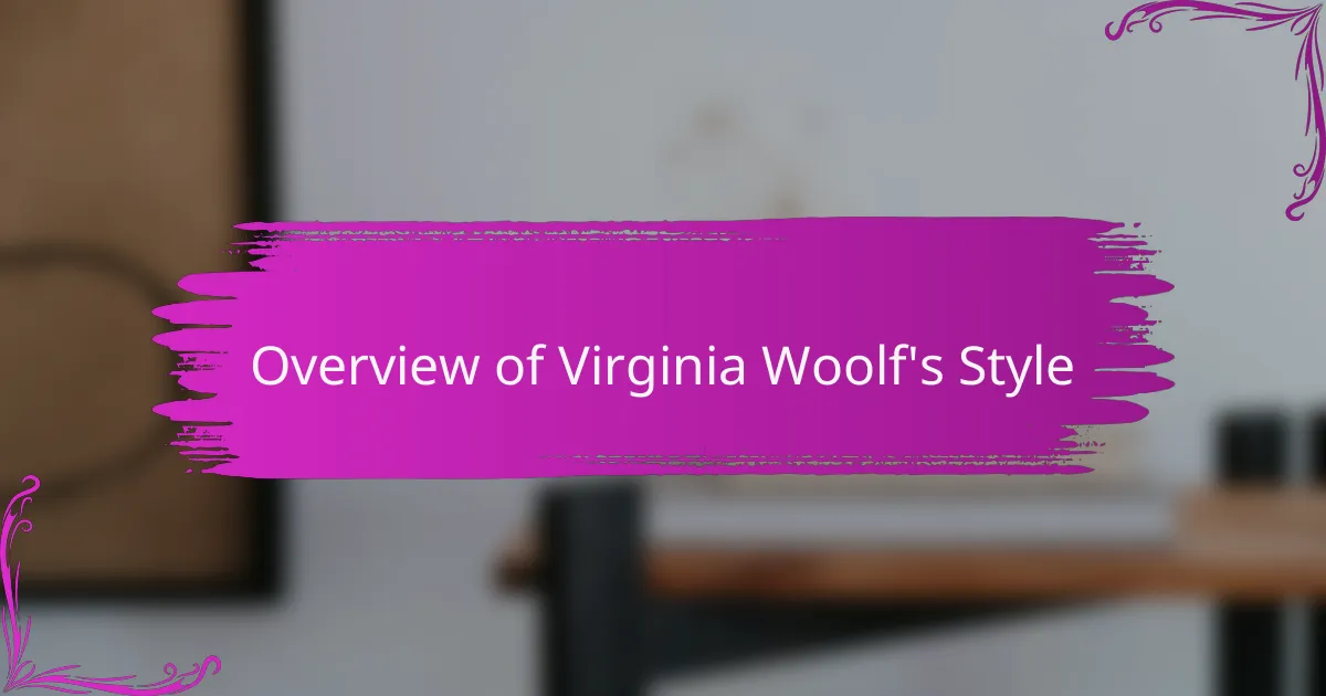 Overview of Virginia Woolf's Style