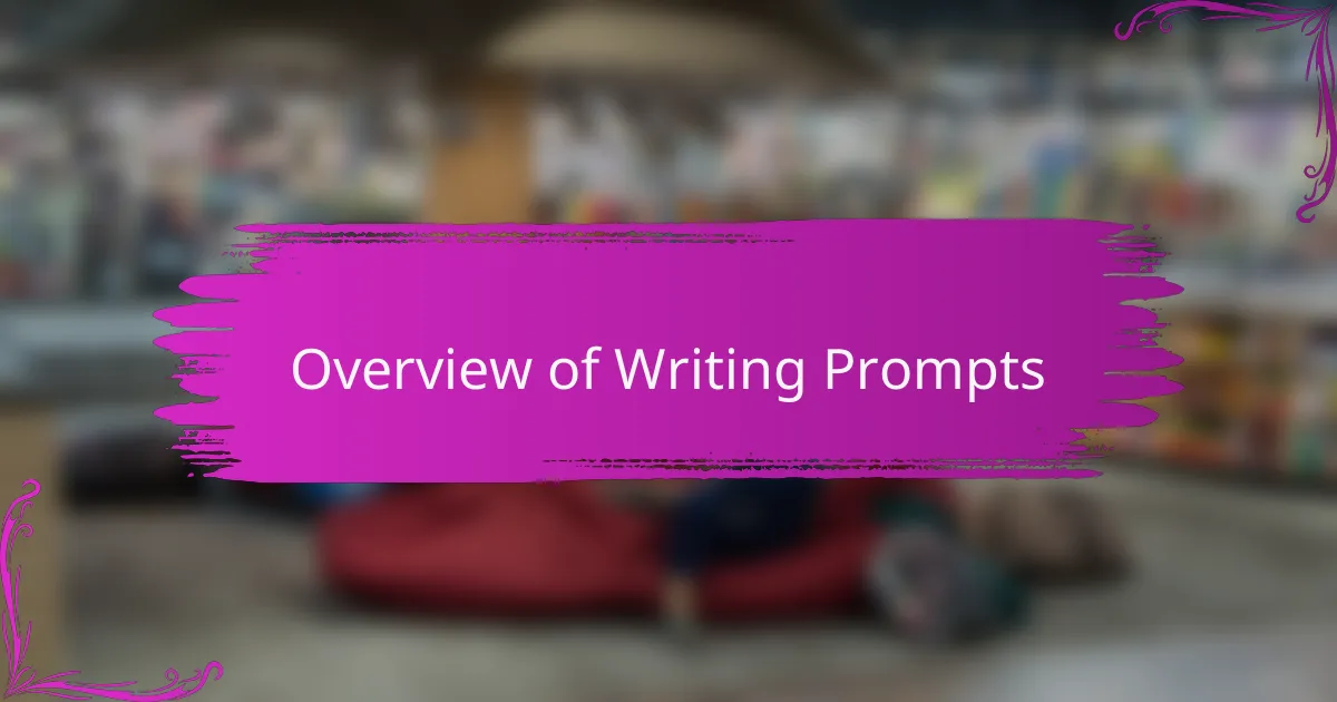 Overview of Writing Prompts