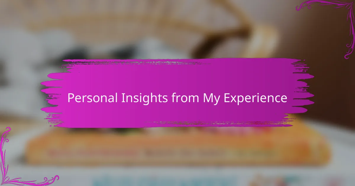 Personal Insights from My Experience
