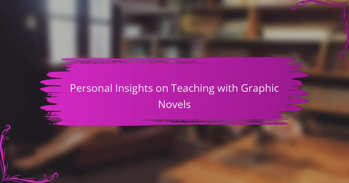 Personal Insights on Teaching with Graphic Novels