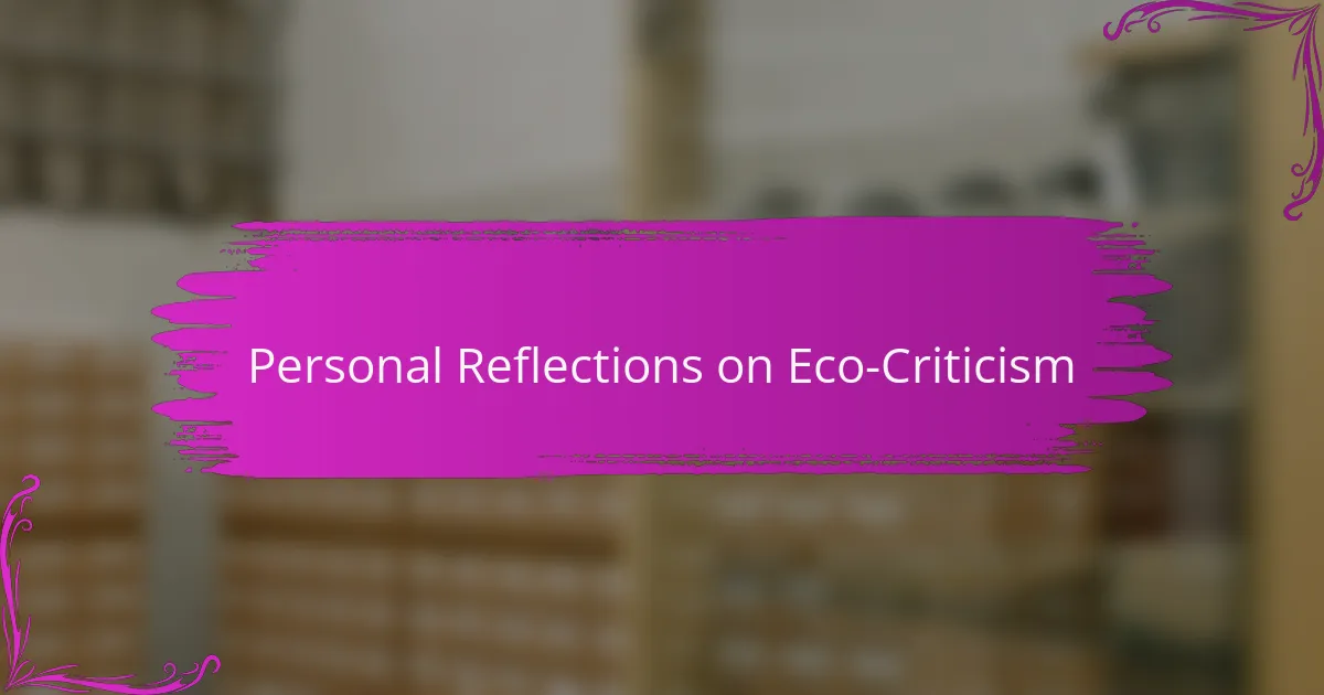 Personal Reflections on Eco-Criticism