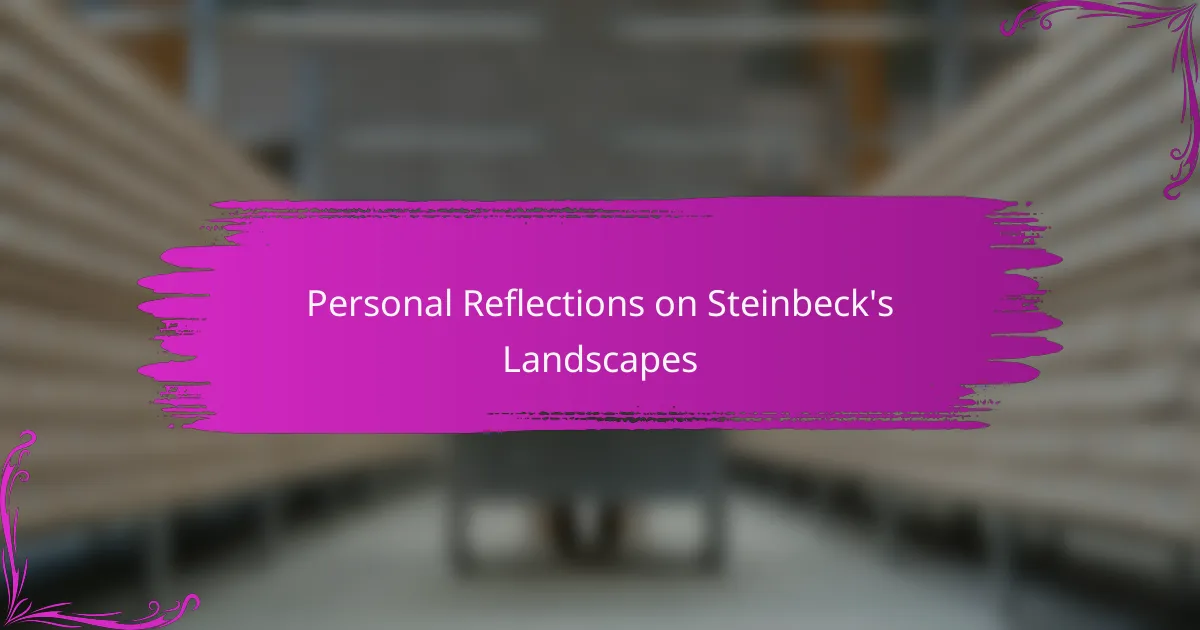 Personal Reflections on Steinbeck's Landscapes
