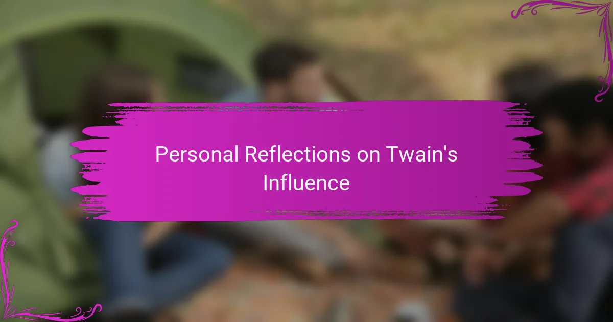 Personal Reflections on Twain's Influence