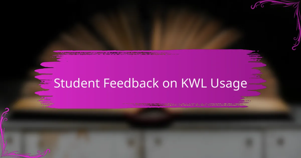 Student Feedback on KWL Usage