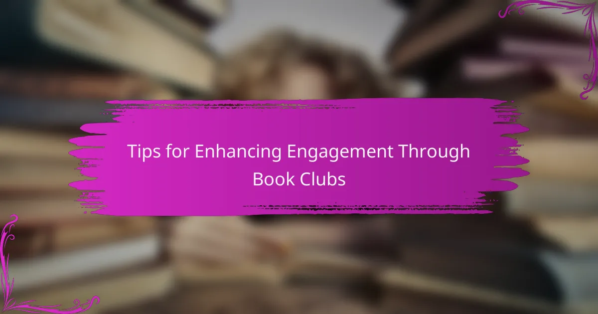 Tips for Enhancing Engagement Through Book Clubs