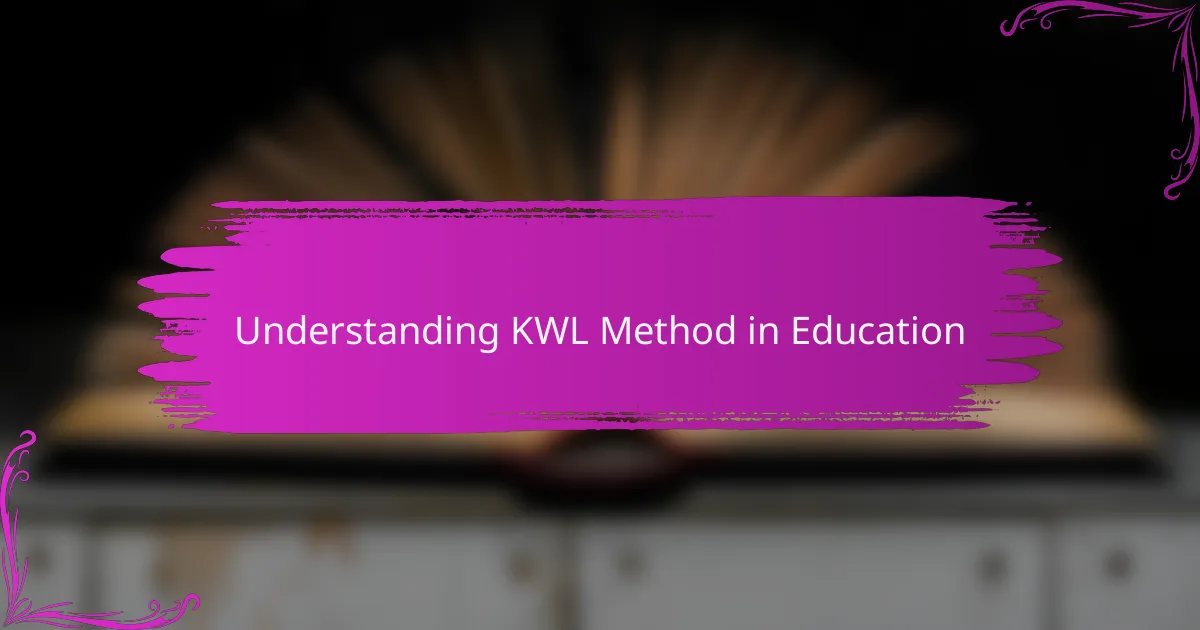Understanding KWL Method in Education