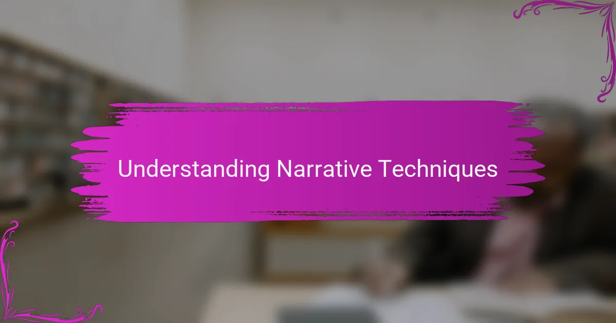 Understanding Narrative Techniques