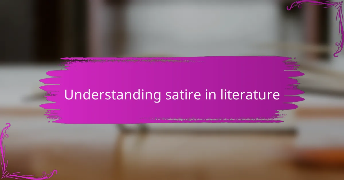 Understanding satire in literature