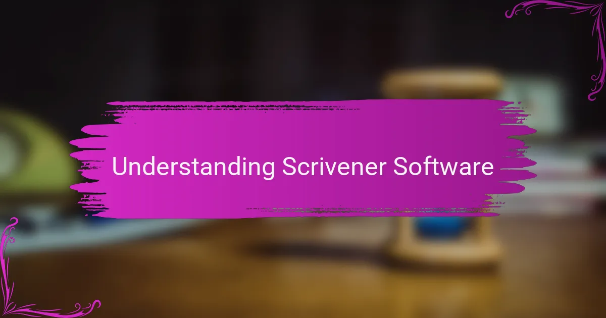 Understanding Scrivener Software