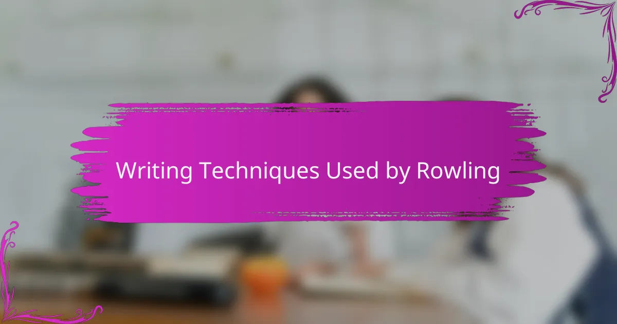 Writing Techniques Used by Rowling